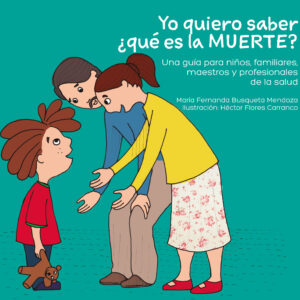 Cuento: Yo quiero saber ¿Qué es la Muerte?